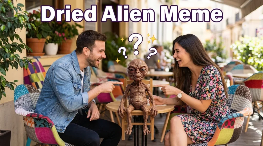 Dried Alien Meme