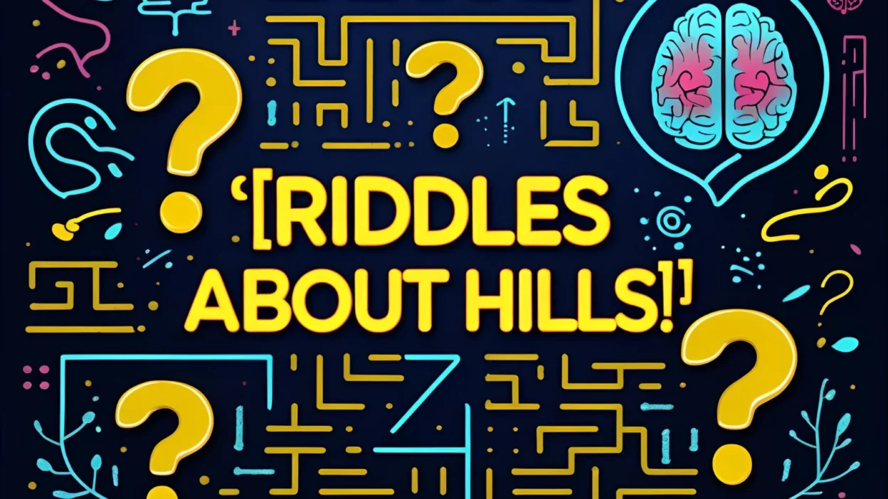 Riddles About Hills