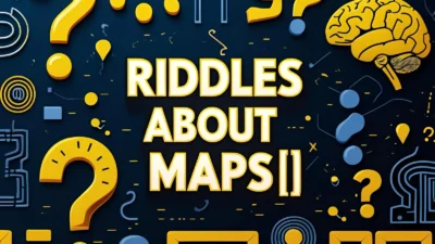Riddles About Maps