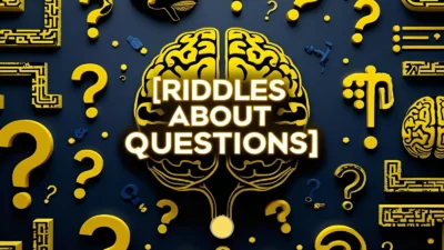 Riddles About Questions
