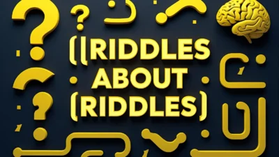 Riddles About Riddles