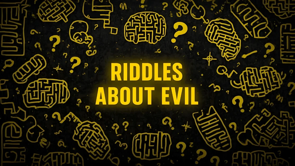 Riddles About Evil